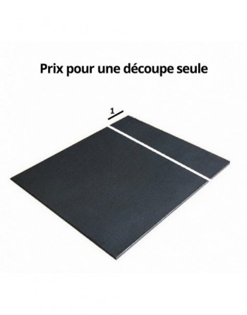 1 Decoupe sur mesure Plaque...